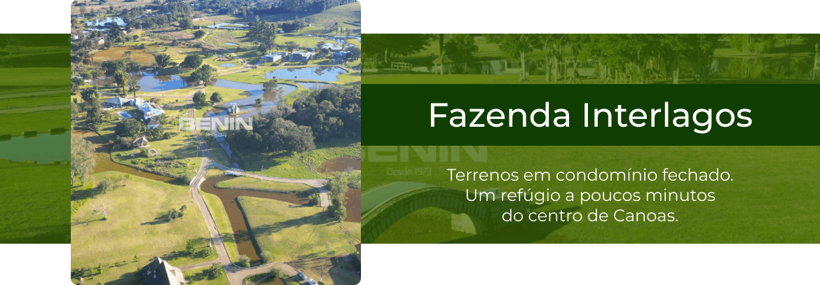 Fazenda Interlagos - Empreendimentos Benin Canoas